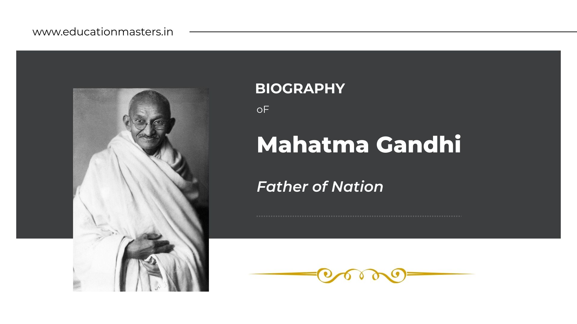 Biography Of Mahatama Gandhi 